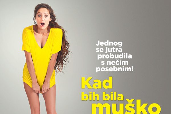 Kad bih bila muško - poster